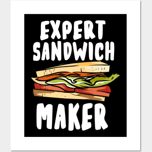 Expert Sandwich Maker Posters and Art